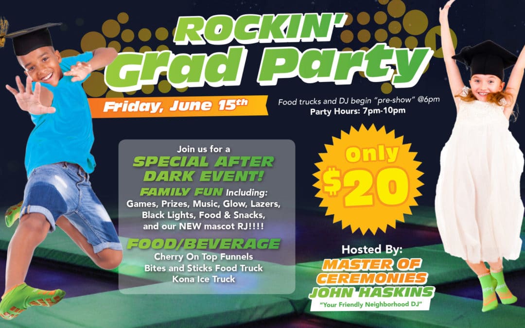 ROCKIN’ GRAD PARTY!