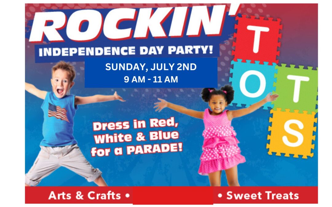 Independence Day Rockin’ Tots Party