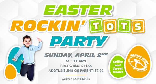 Easter Rockin’ Tots Party!